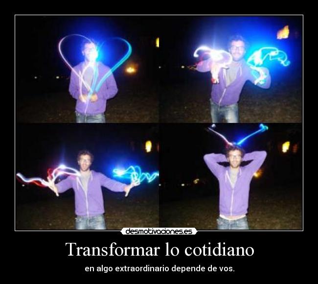 Transformar lo cotidiano -