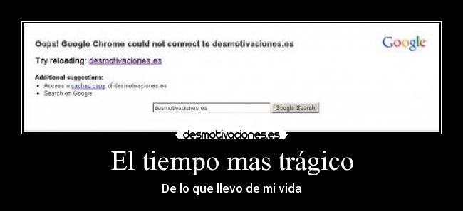 El tiempo mas trágico -