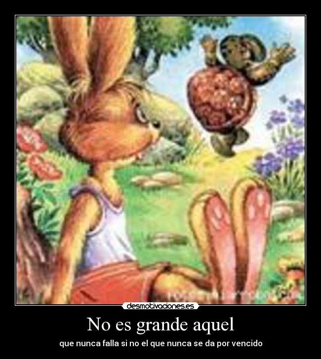 No es grande aquel - 