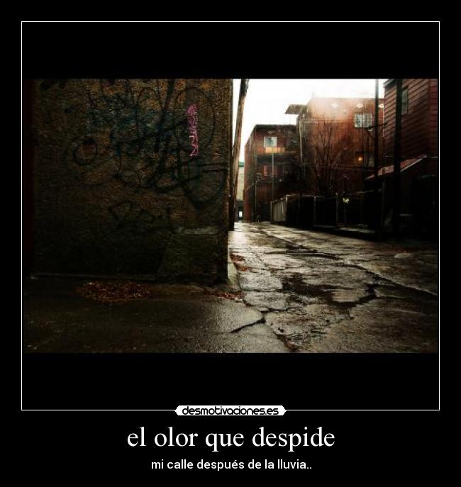 el olor que despide -