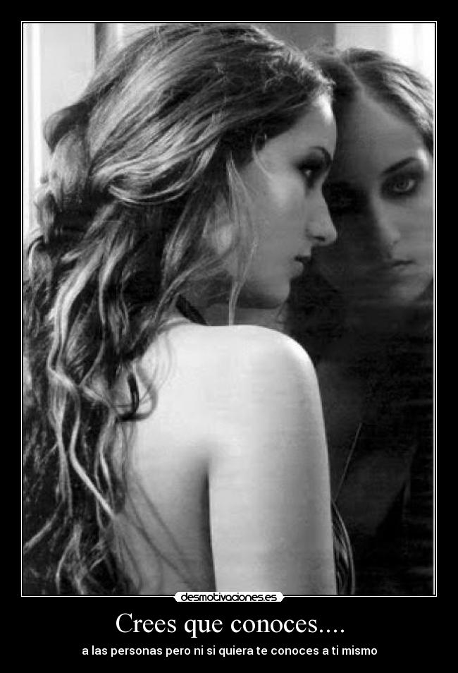 Crees que conoces.... -