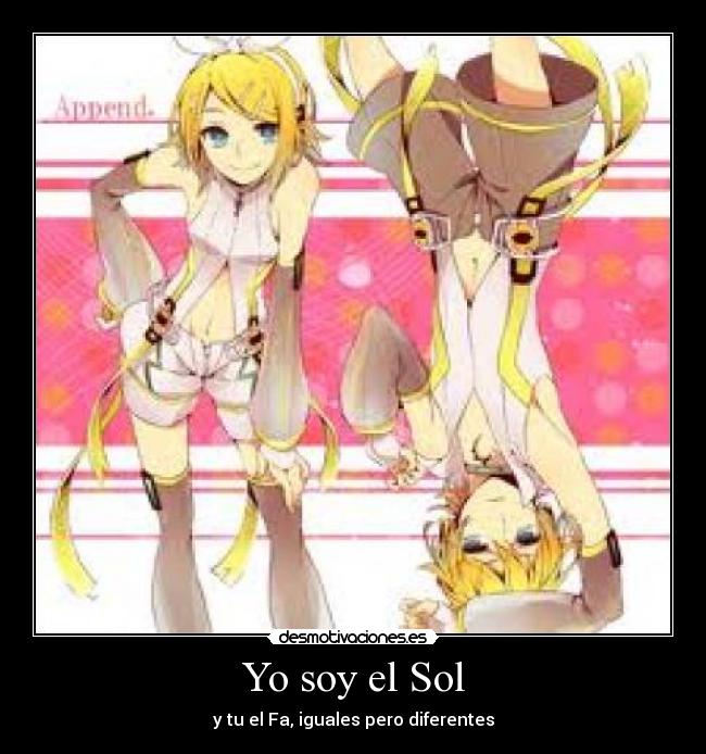 Yo soy el Sol - y tu el Fa, iguales pero diferentes
