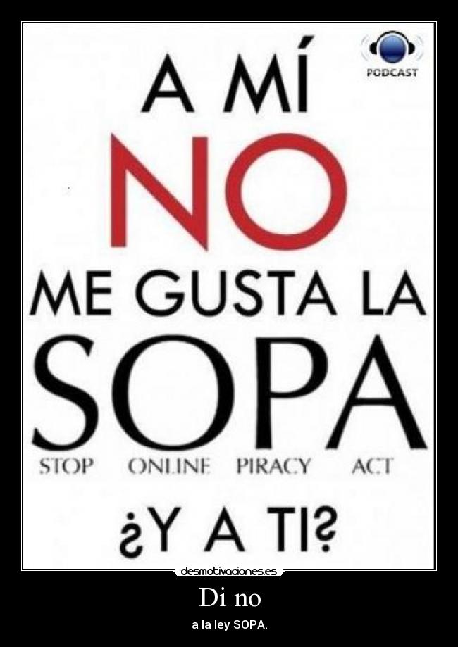Di no - a la ley SOPA.