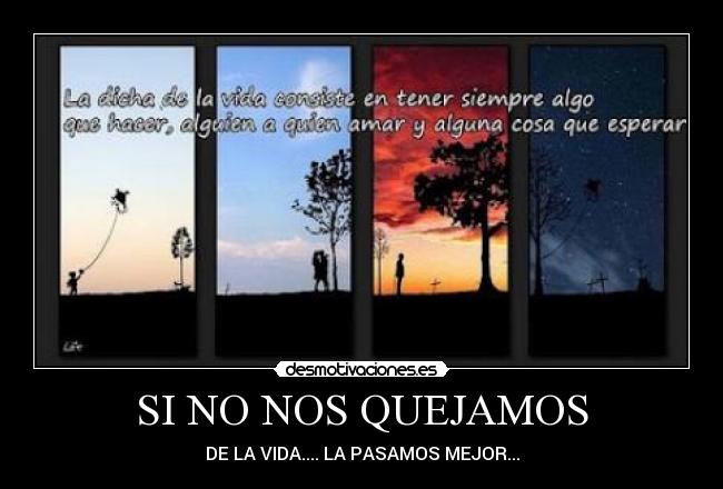 SI NO NOS QUEJAMOS -