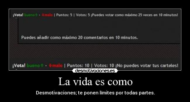 La vida es como - Desmotivaciones; te ponen límites por todas partes.