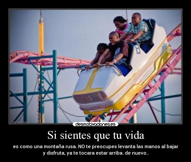 Si sientes que tu vida - 