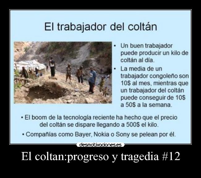 El coltan:progreso y tragedia #12 - 