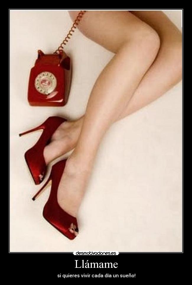 Llámame - si quieres vivir cada día un sueño!