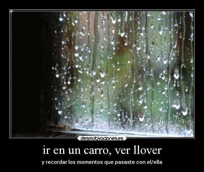 ir en un carro, ver llover - 