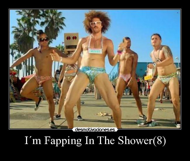 I´m Fapping In The Shower(8) - 