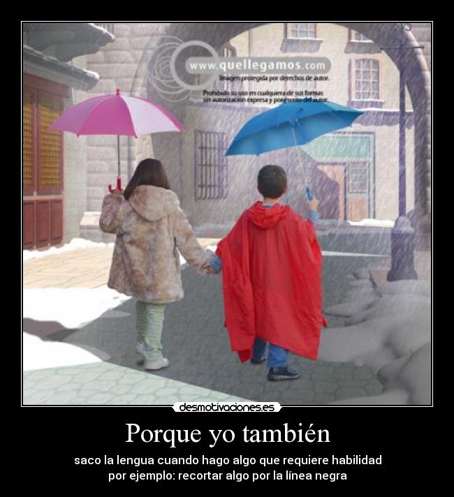 Porque yo también - 