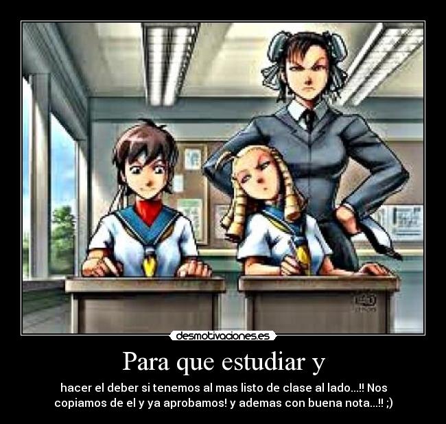 Para que estudiar y -