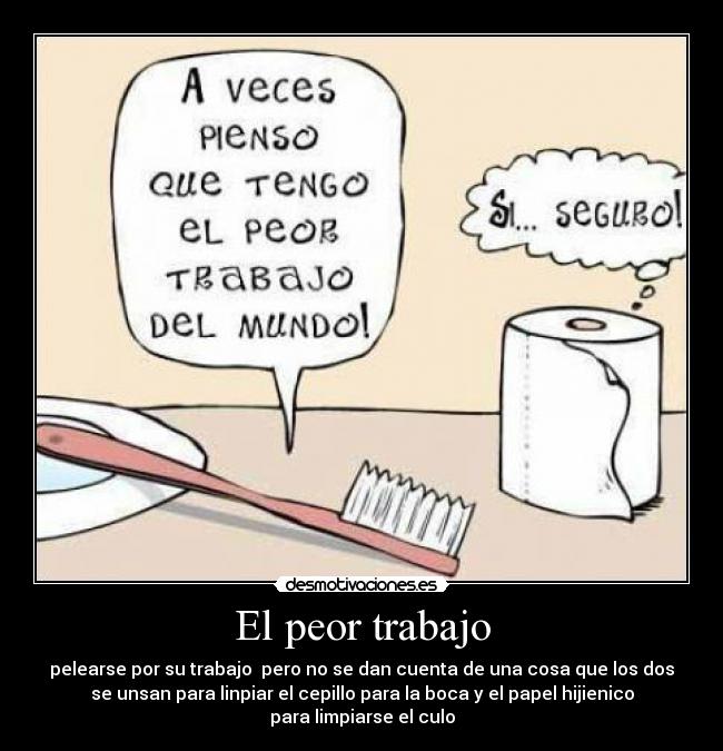 El peor trabajo -
