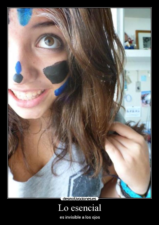 Lo esencial - es invisible a los ojos