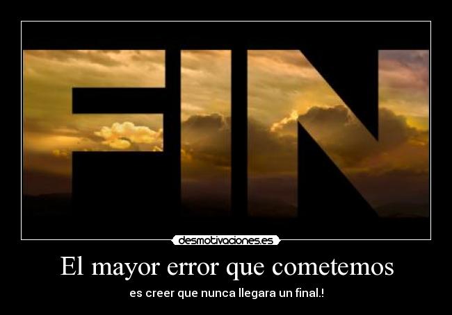 carteles mayor error que cometemos desmotivaciones