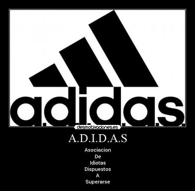 A.D.I.D.A.S - 