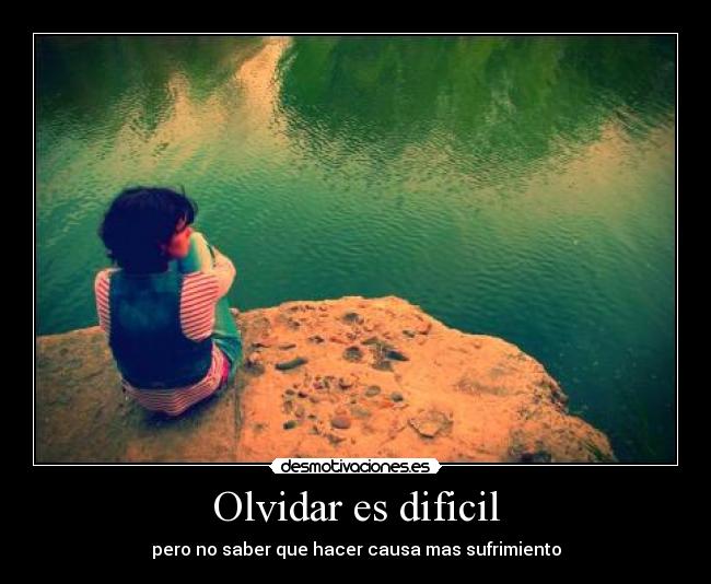Olvidar es dificil -