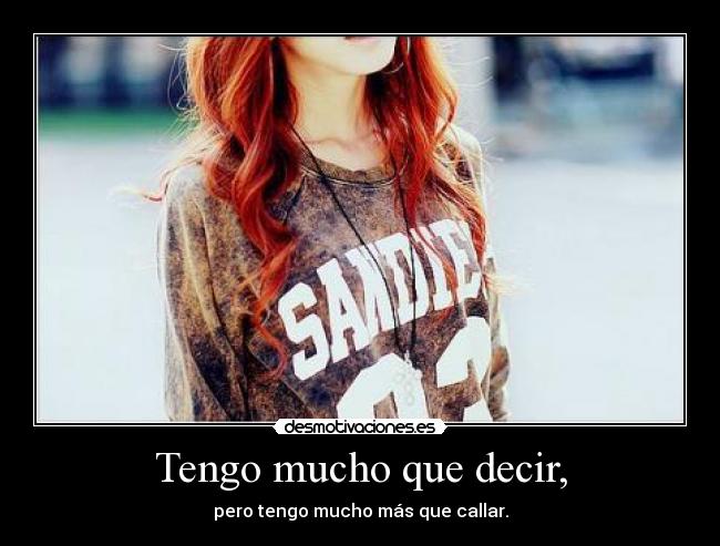 Tengo mucho que decir, - 