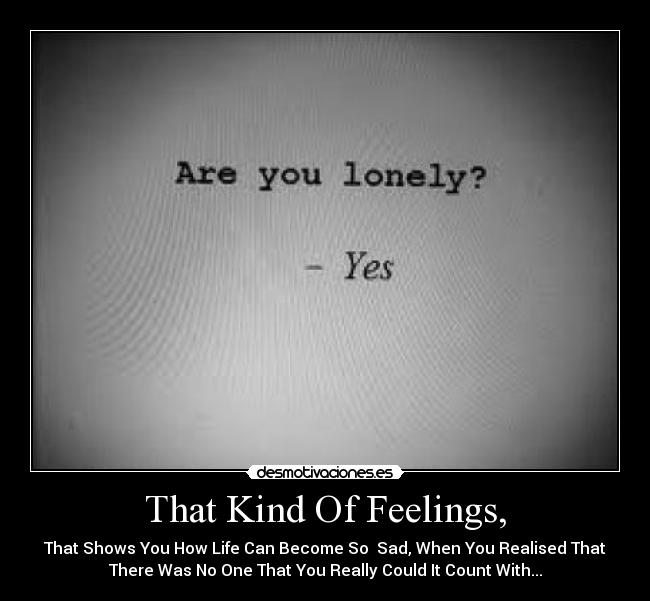 That Kind Of Feelings, -