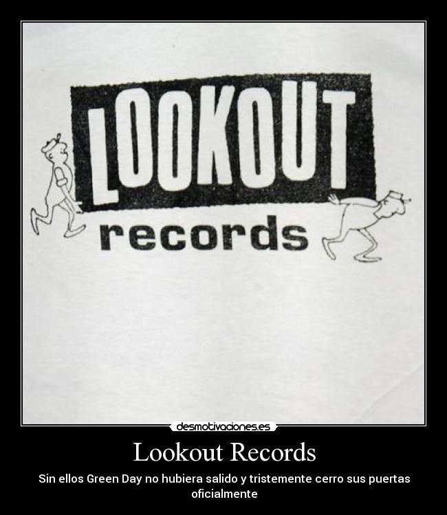 Lookout Records - Sin ellos Green Day no hubiera salido y tristemente cerro sus puertas oficialmente