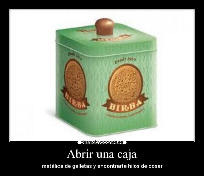 carteles caja galletas hilo coser desmotivaciones