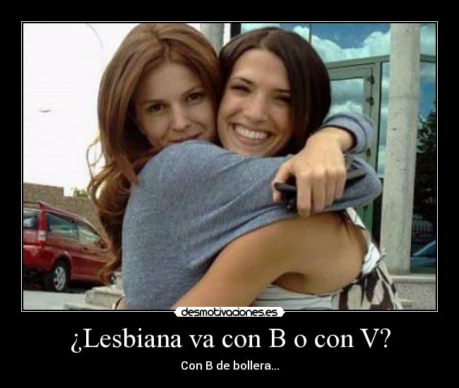 ¿Lesbiana va con B o con V? - 