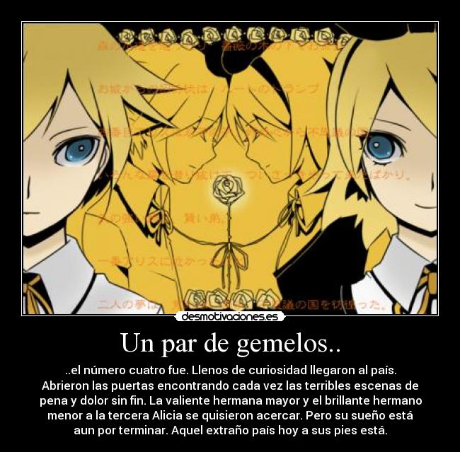 Un par de gemelos.. -