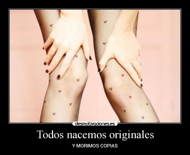 Todos nacemos originales - 