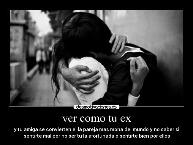 ver como tu ex -