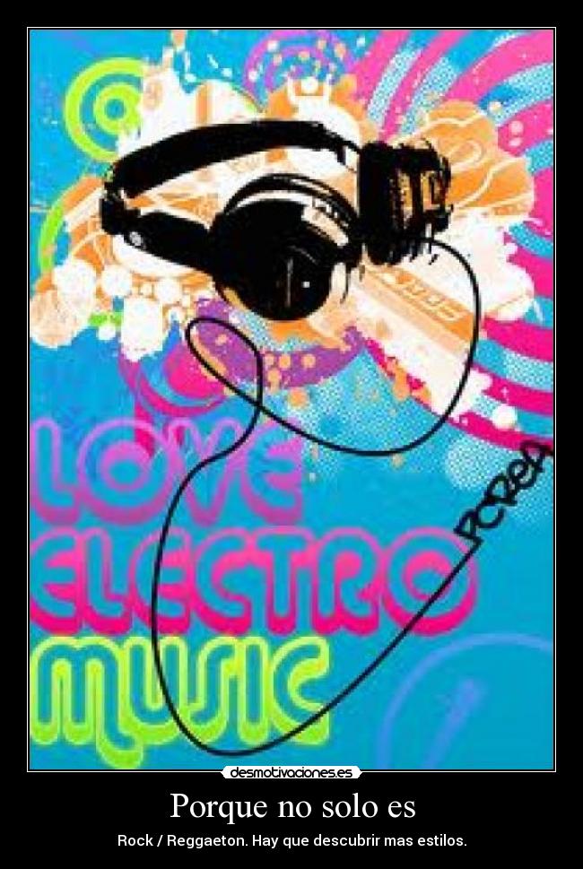 carteles electro techno rock reggaeton desmotivaciones