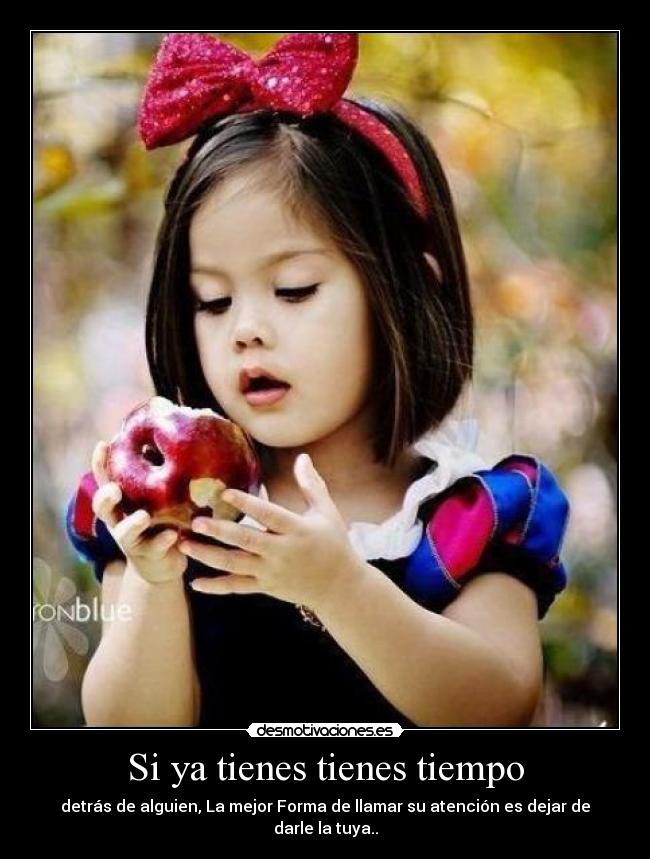 Si ya tienes tienes tiempo - 