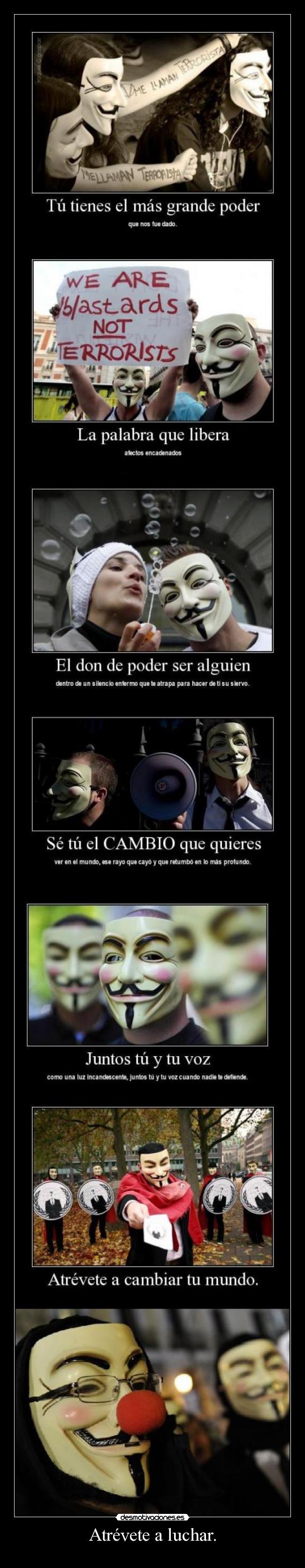 Atrévete a luchar. -