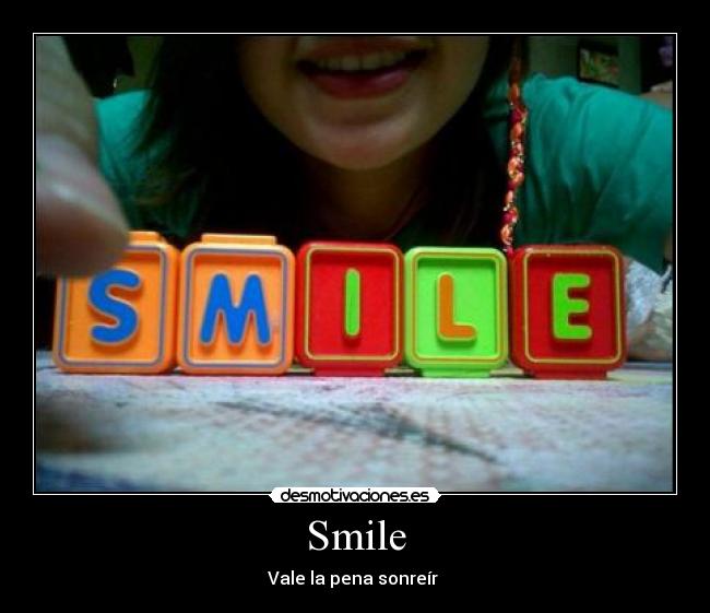 Smile - Vale la pena sonreír