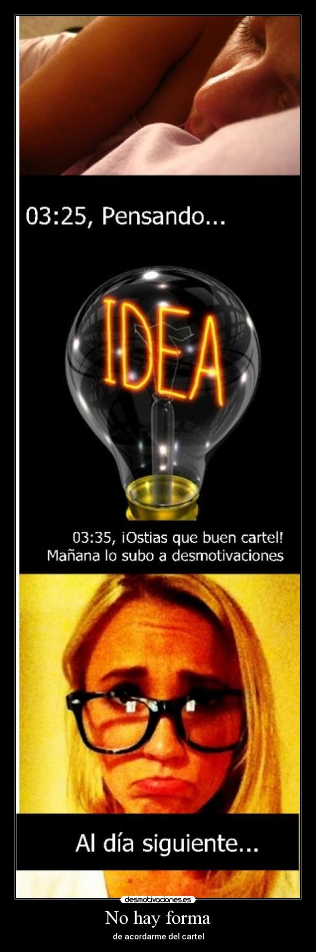 No hay forma - de acordarme del cartel