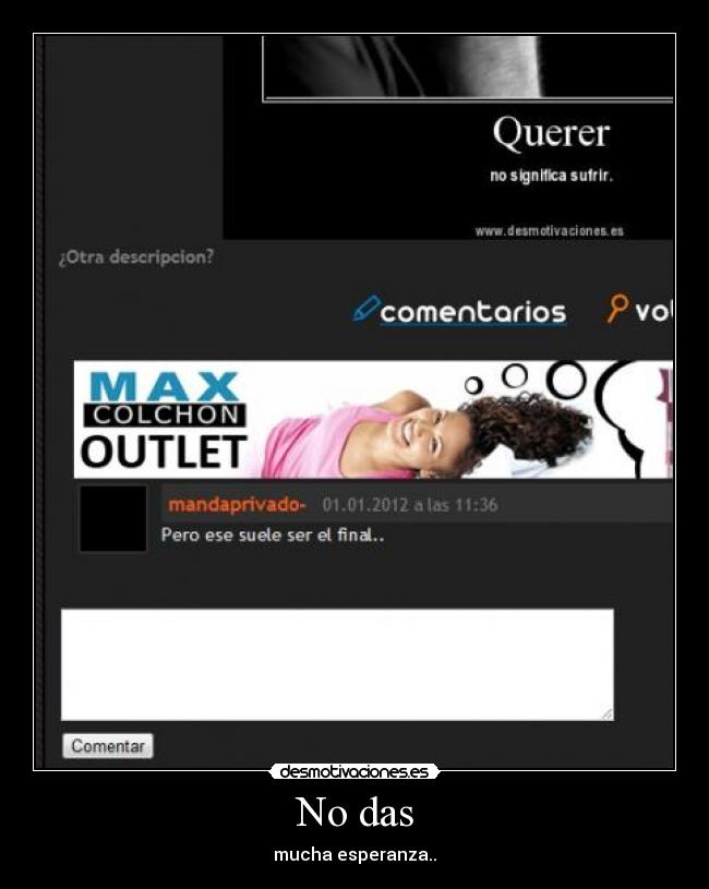 No das - mucha esperanza..