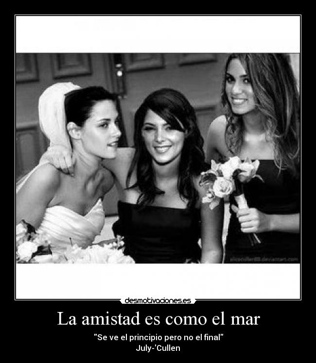 La amistad es como el mar - 