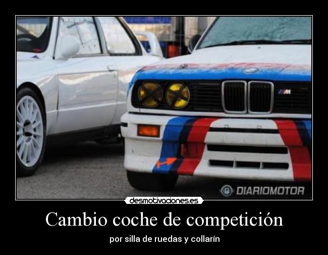Cambio coche de competición - por silla de ruedas y collarín