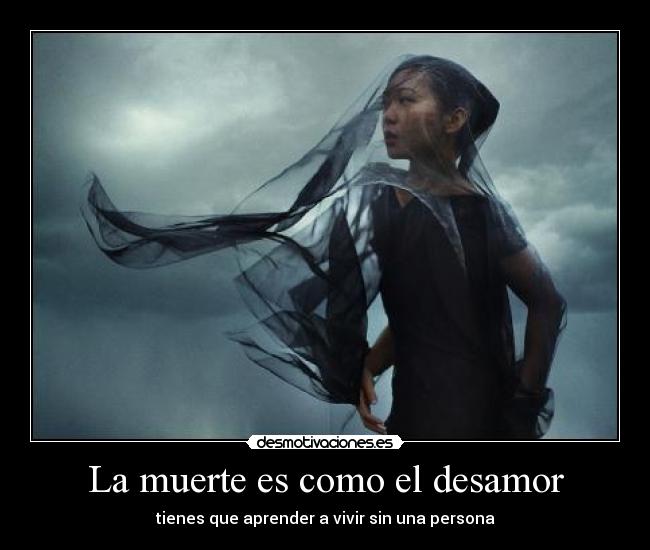 La muerte es como el desamor - 