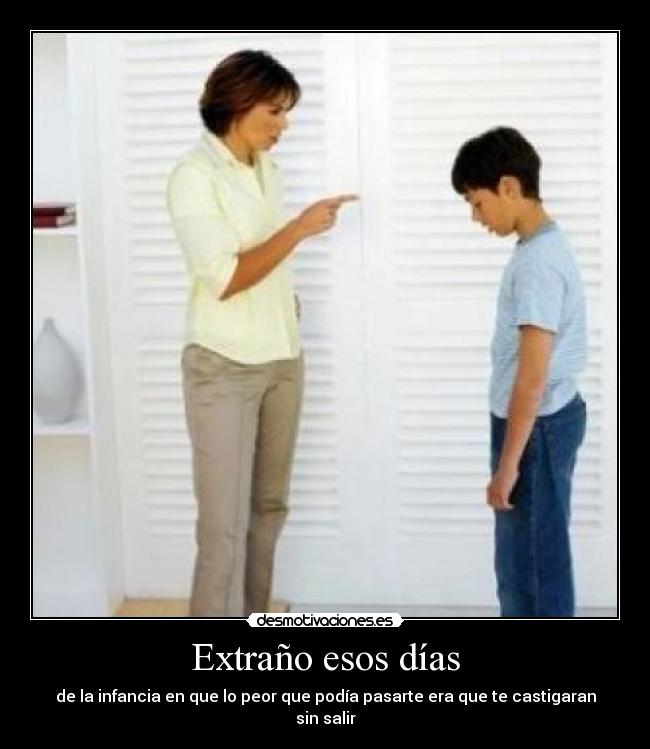 carteles infancia regano castigo salir dias desmotivaciones