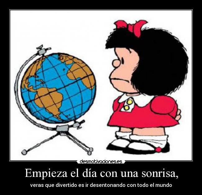 Empieza el día con una sonrisa, - 