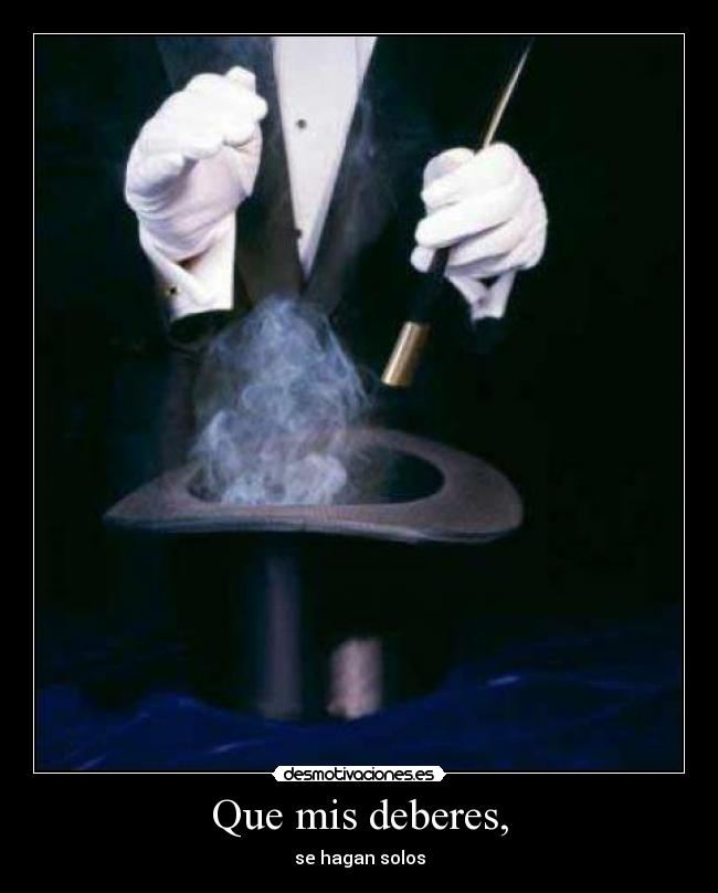 Que mis deberes, - 