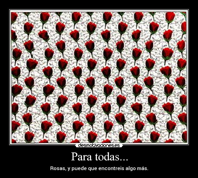 Para todas... -