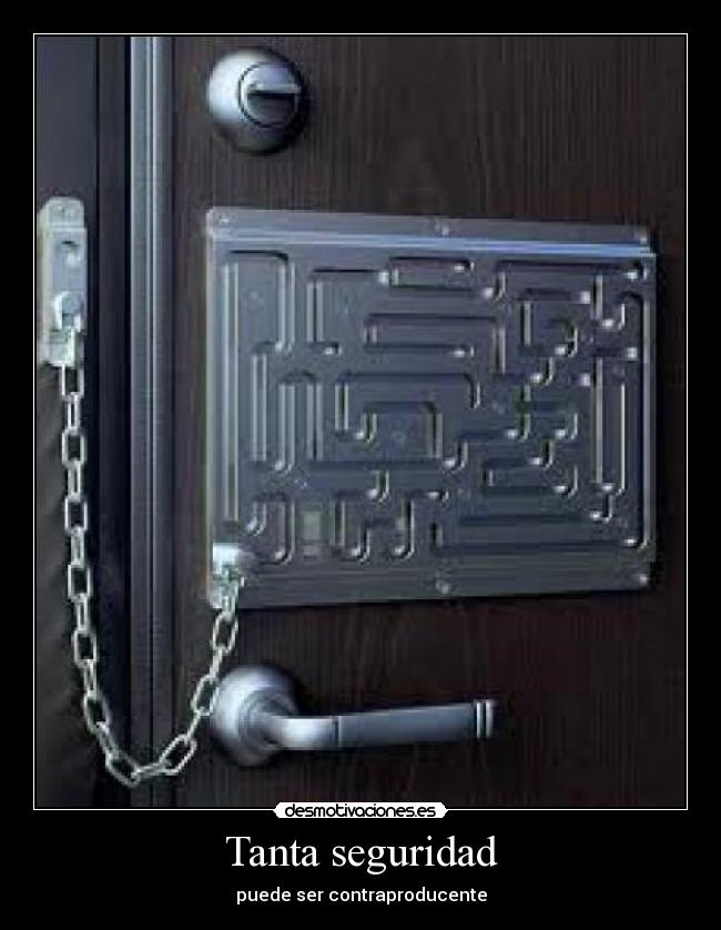 Tanta seguridad -