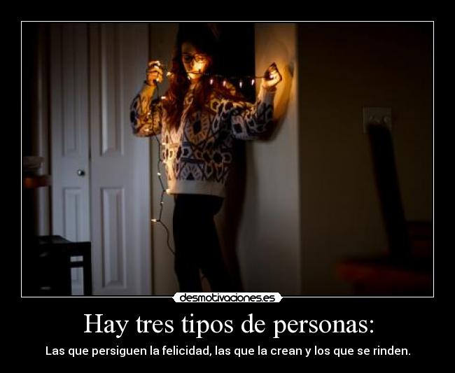 Hay tres tipos de personas: - 