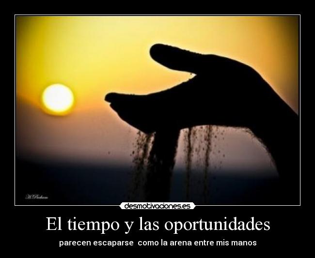 El tiempo y las oportunidades -