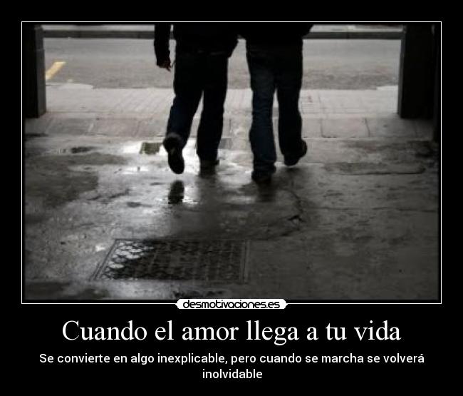 Cuando el amor llega a tu vida - 