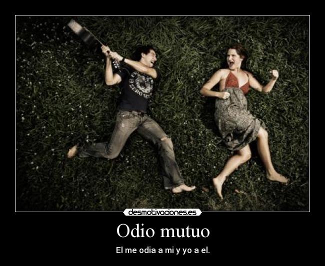 carteles odio tuhp teamoon desmotivaciones