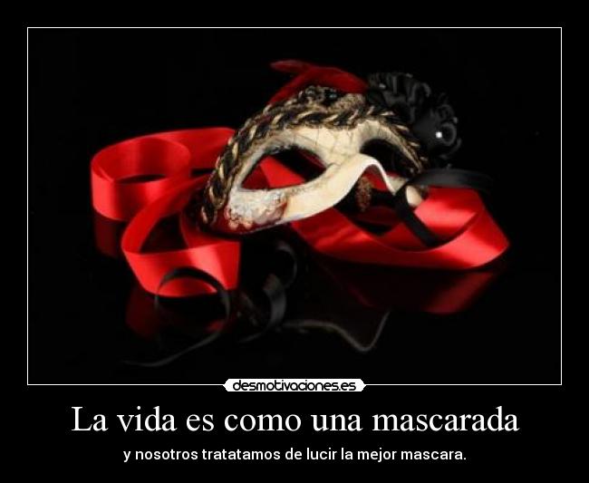 carteles vida mascarada desmotivaciones