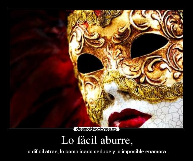 carteles mascara amor facil desmotivaciones