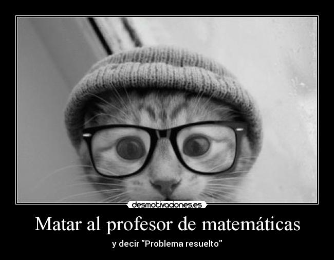 Matar al profesor de matemáticas - 